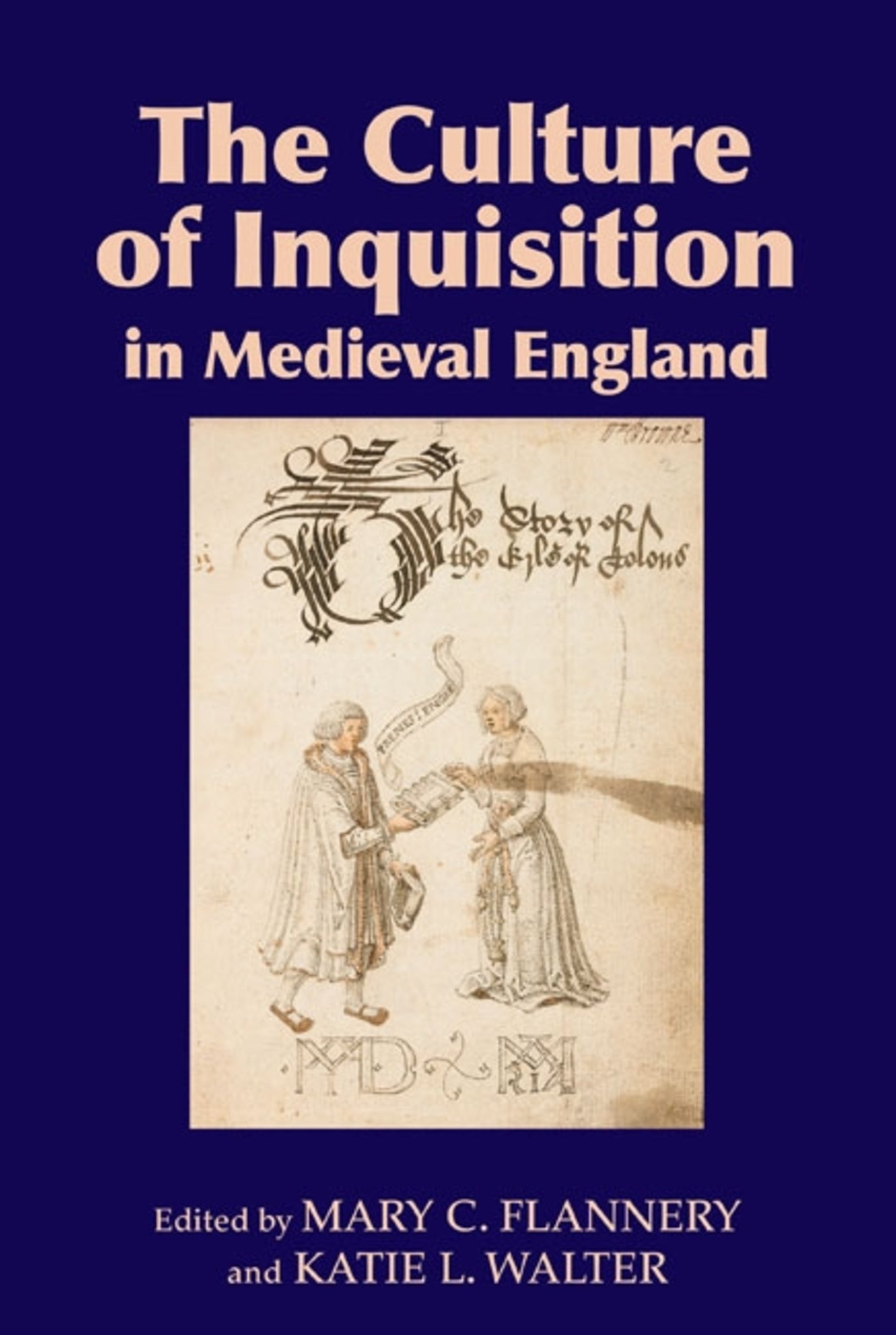 Cover image for The Culture of Inquisition in Medieval England ISBN 9781843843368